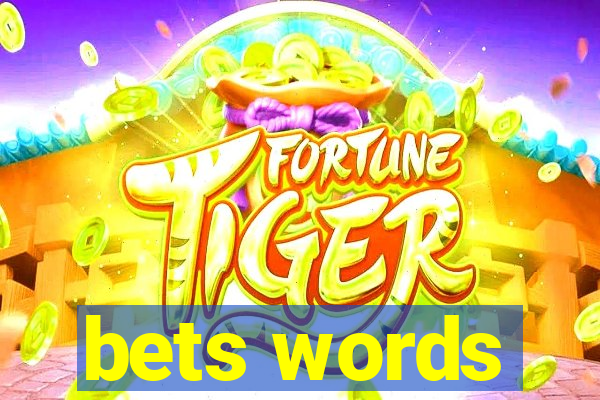 bets words