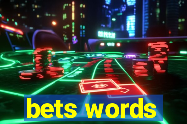 bets words