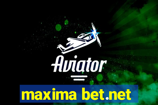 maxima bet.net