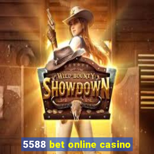 5588 bet online casino