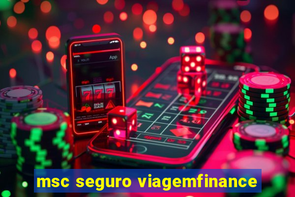 msc seguro viagemfinance