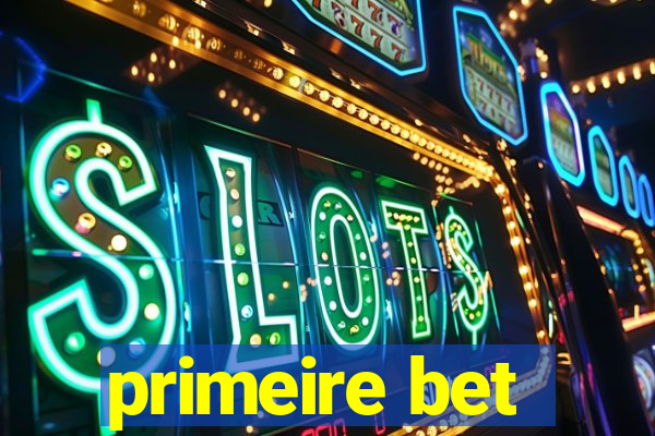 primeire bet