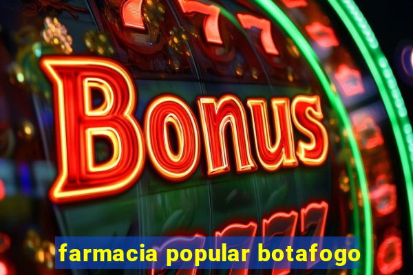 farmacia popular botafogo