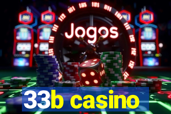 33b casino