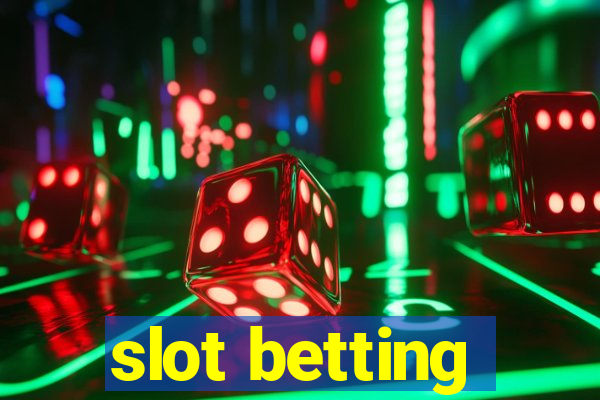 slot betting