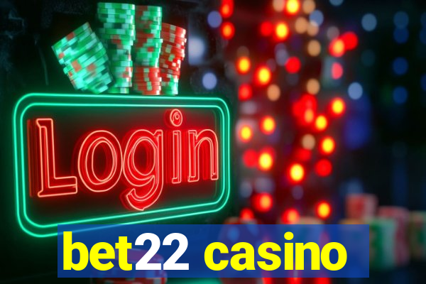 bet22 casino