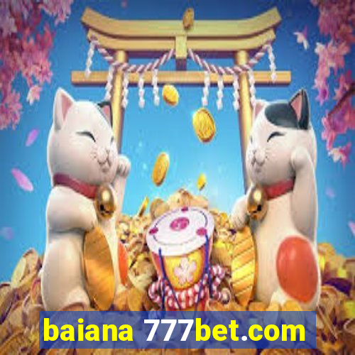 baiana 777bet.com