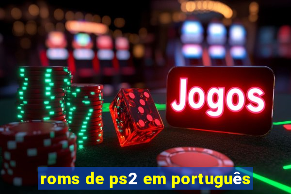 roms de ps2 em português