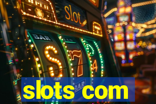 slots com