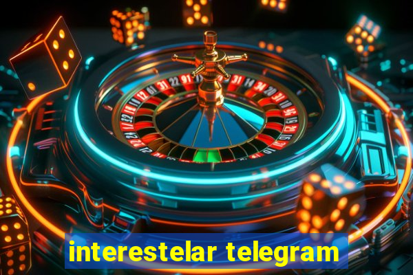 interestelar telegram