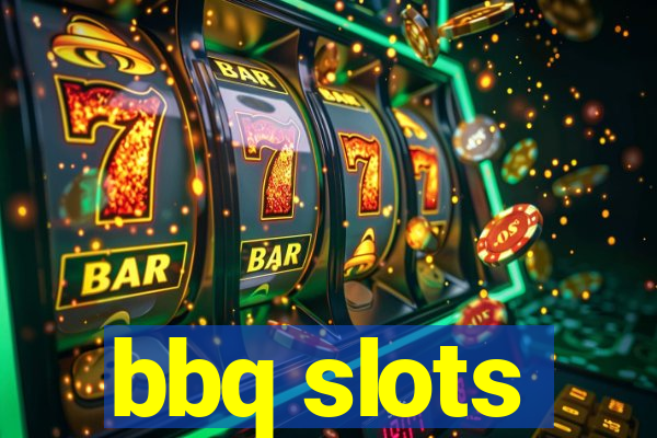 bbq slots