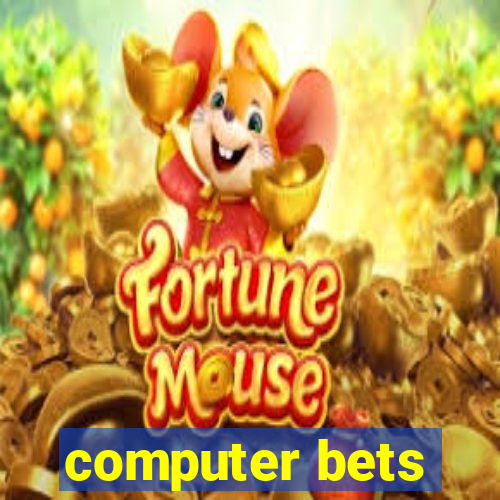 computer bets