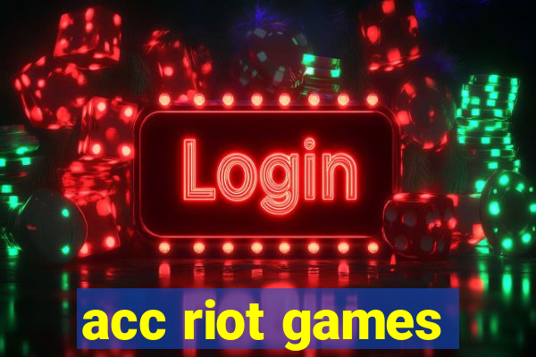 acc riot games