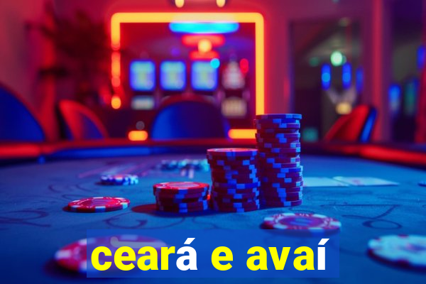 ceará e avaí