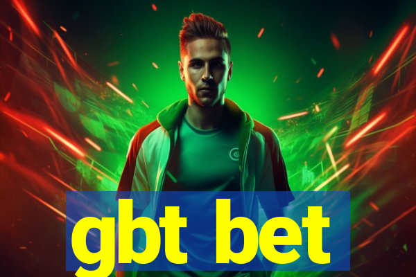 gbt bet