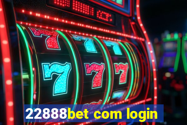 22888bet com login