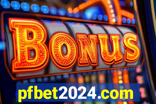 pfbet2024.com