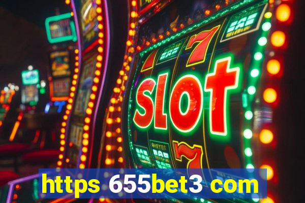 https 655bet3 com