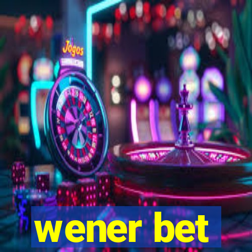 wener bet