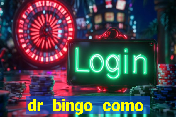 dr bingo como sacar dinheiro