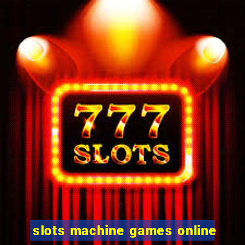 slots machine games online