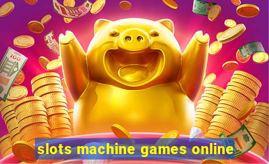 slots machine games online