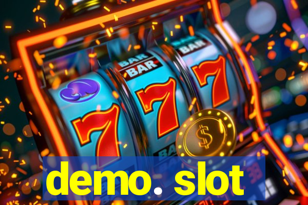 demo. slot