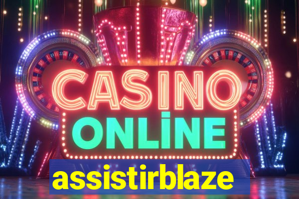 assistirblaze