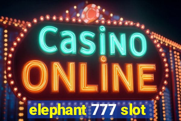 elephant 777 slot