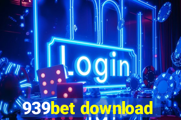 939bet download