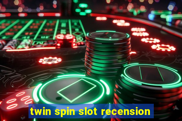 twin spin slot recension