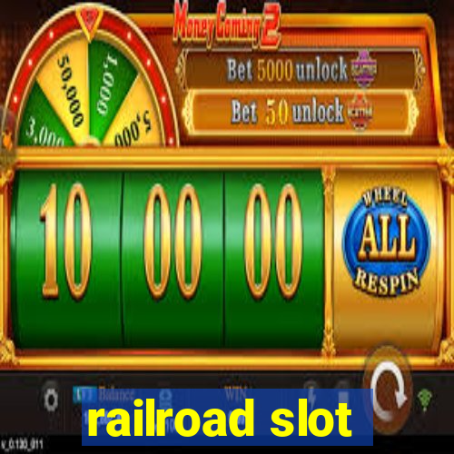 railroad slot