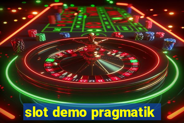 slot demo pragmatik