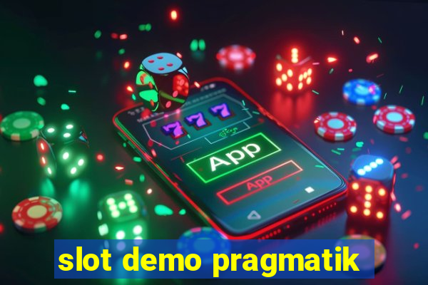 slot demo pragmatik