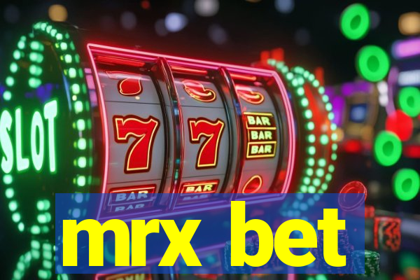 mrx bet