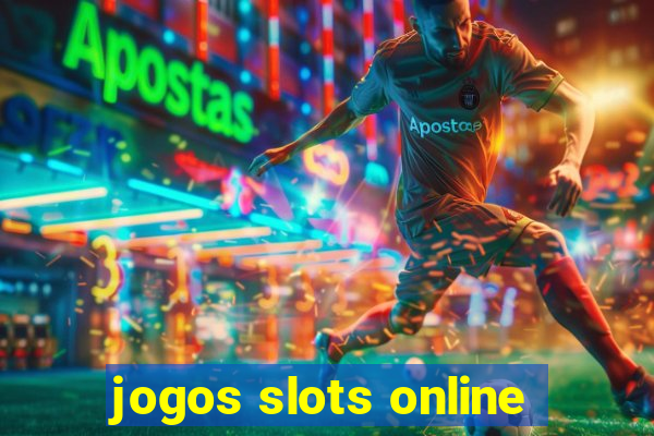 jogos slots online