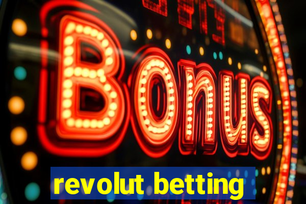 revolut betting