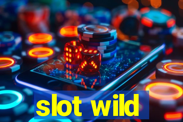 slot wild