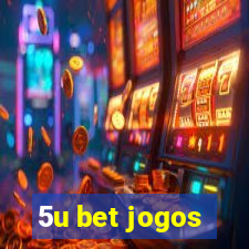 5u bet jogos