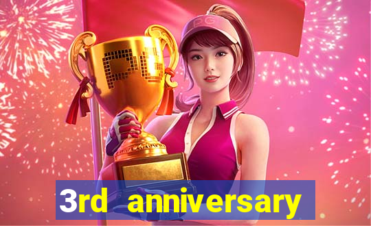 3rd anniversary login bonus