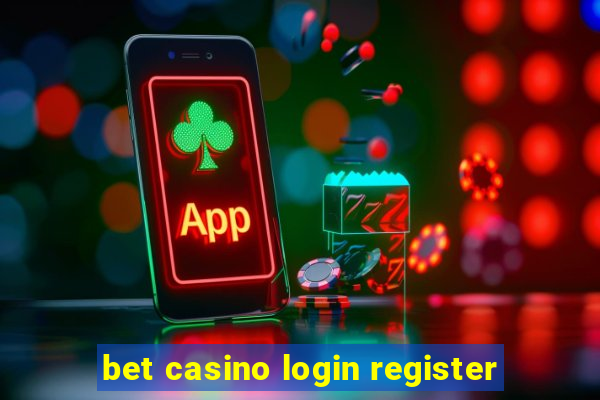 bet casino login register