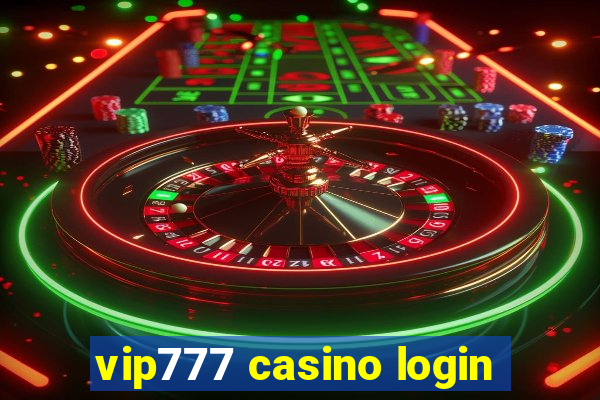 vip777 casino login