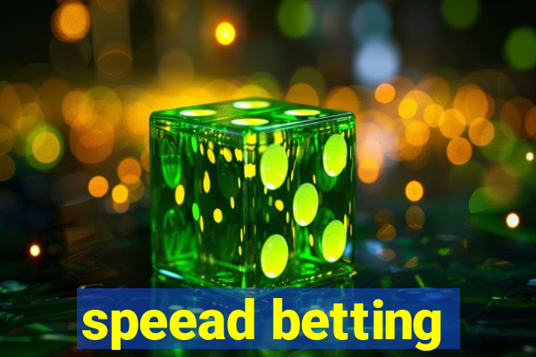 speead betting