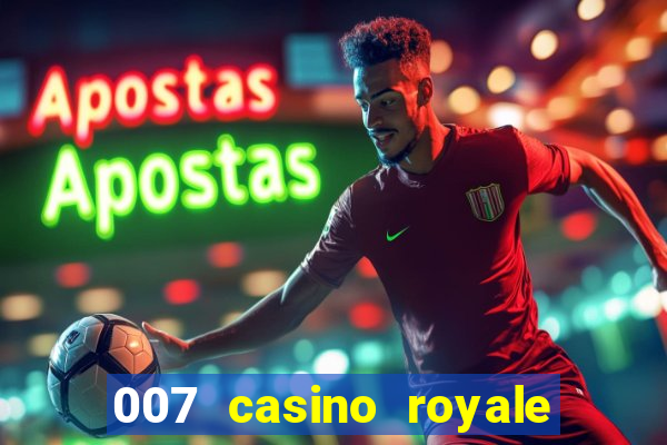 007 casino royale ver online