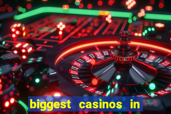 biggest casinos in the us