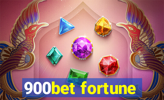 900bet fortune