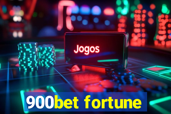 900bet fortune