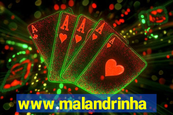 www.malandrinhas.net