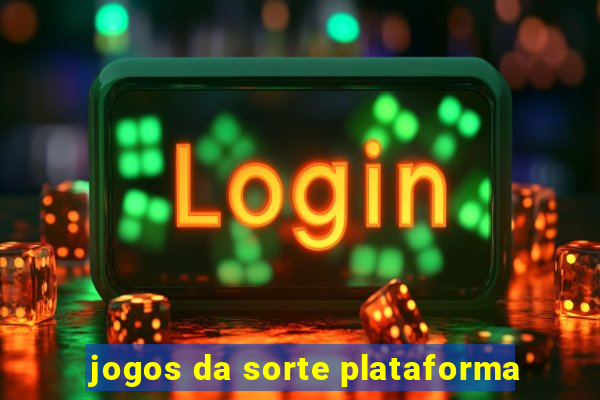 jogos da sorte plataforma