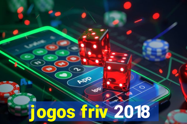 jogos friv 2018